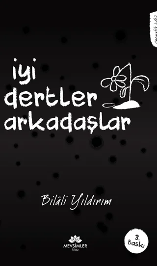 İyi Dertler Arkadaşlar