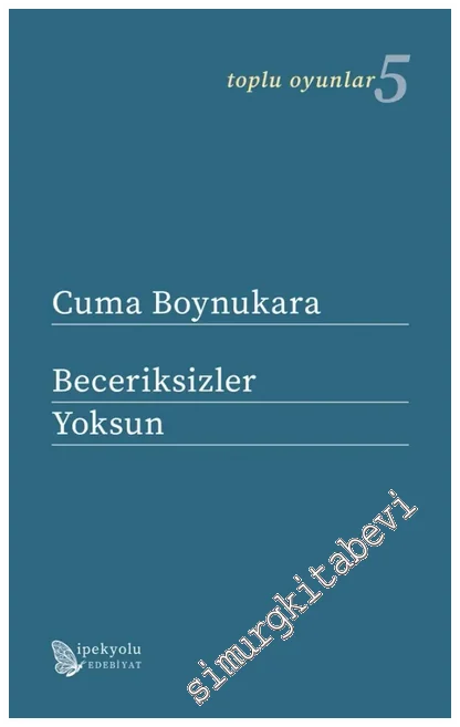 Beceriksizler / Yoksun : Toplu Oyunlar - 35 -