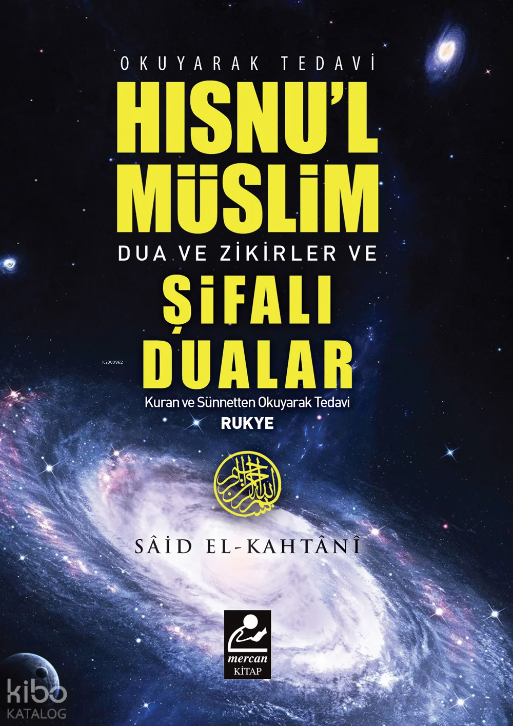 Hısnu'l Müslim Dua ve Zikirler, Şifalı Dualar Rukye (Çanta Boy);Kuran ve Sünnetten Şifa Duaları
