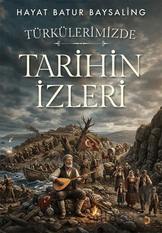 Türkülerimizde Tarihin İzleri