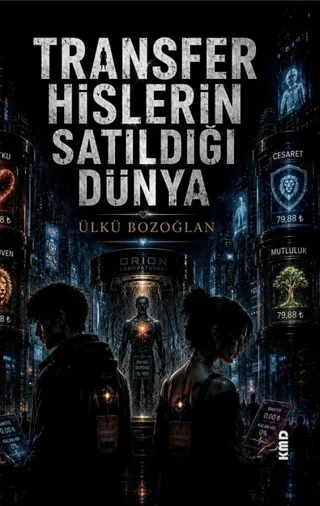 Transfer - Hislerin Satıldığı Dünya