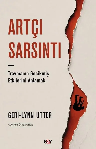 Artçı Sarsıntı - Travmanın Gecikmiş Etkilerini Anlamak
