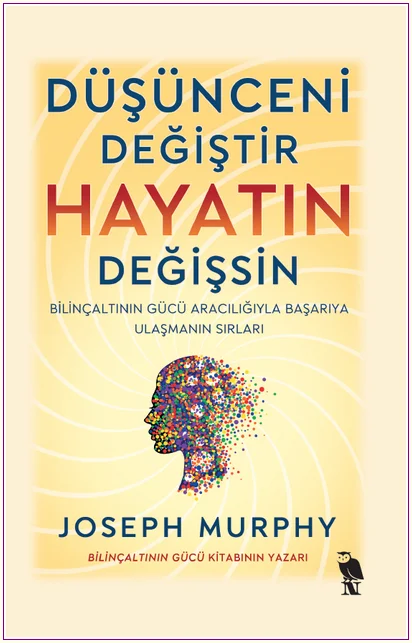 Düşünceni Değiştir Hayatın Değişsin -