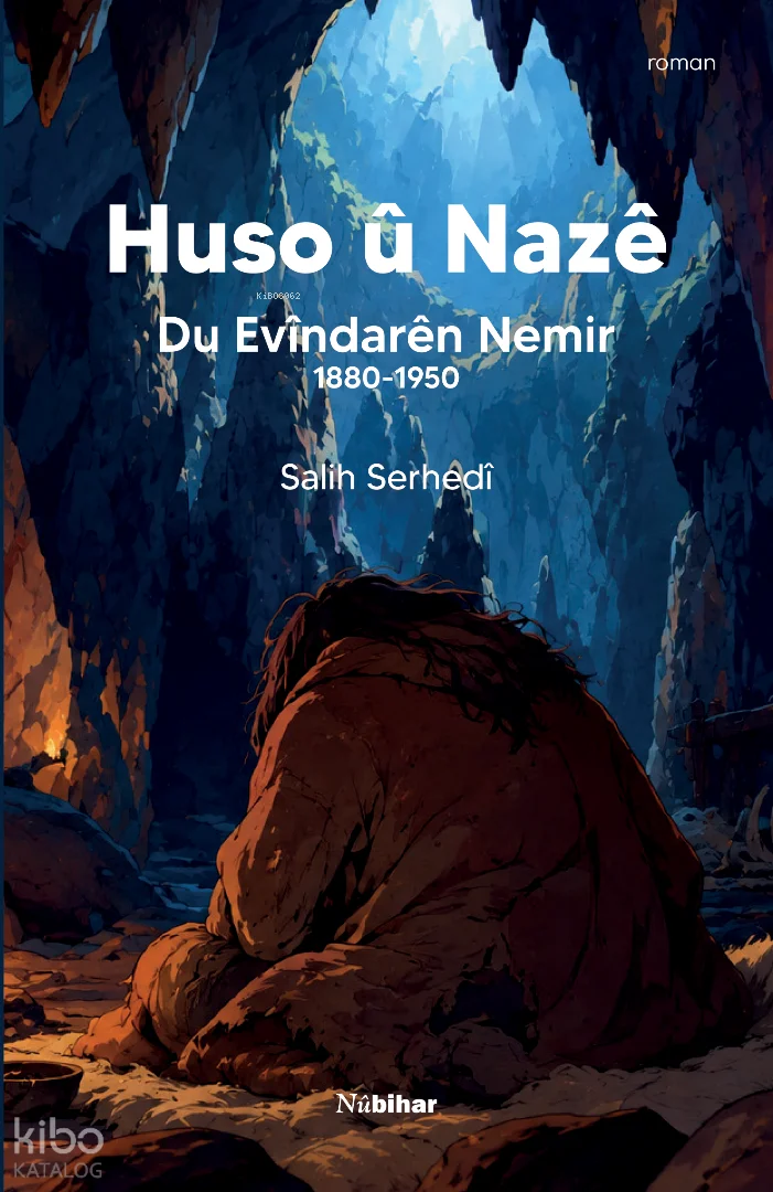 Huso û Nazê;Du Evîndarên Nemir 1880-1950