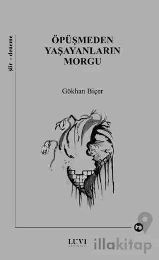 Öpüşmeden Yaşayanların Morgu
