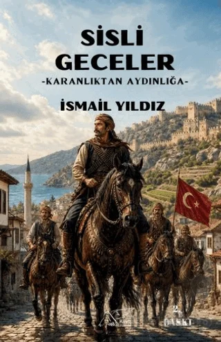 Sisli Geceler - Karanlıktan Aydınlığa
