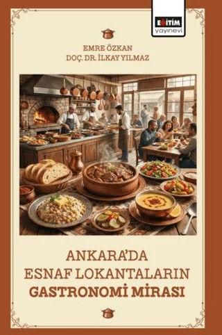 Ankara’da Esnaf Lokantaların Gastronomi Mirası