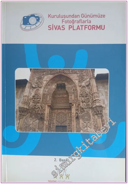 Sivas Platformu: Kuruluştan Günümüze Fotoğraflarla -
