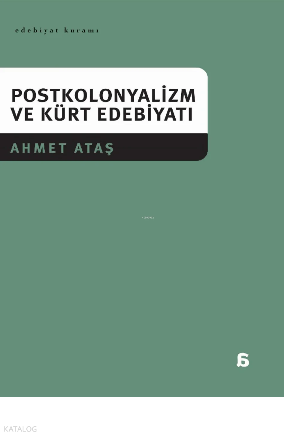 Postkolonyalizm ve Kürt Edebiyatı