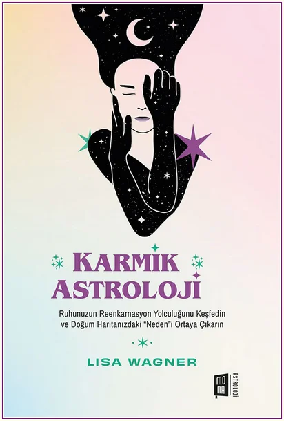 Karmik Astroloji: Ruhunuzun Reenkarnasyon Yolculuğunu Keşfedin ve Doğum Haritanızdaki “Neden”i Ortaya Çıkarın -