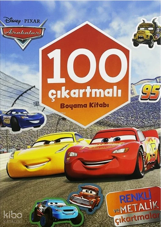 Disney Arabalar 100 Çıkartmalı Boyama Kitabı;Renkli ve Metalik Çıkartmalar