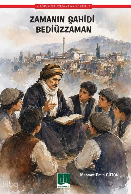 Zamanın Şahidi Bediüzzaman