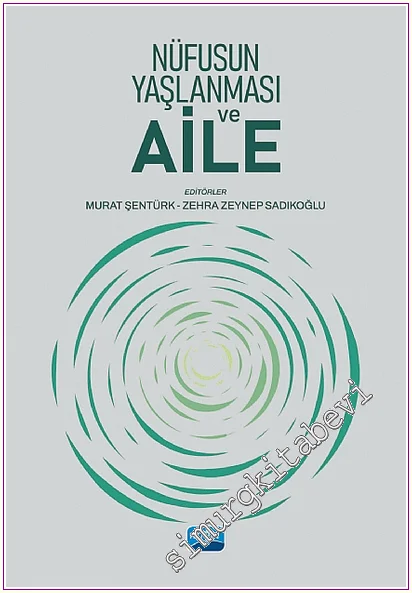 Nüfusun Yaşlanması ve Aile -