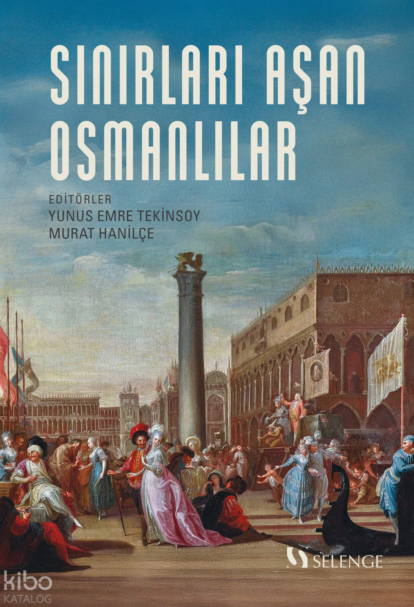 Sınırları Aşan Osmanlılar