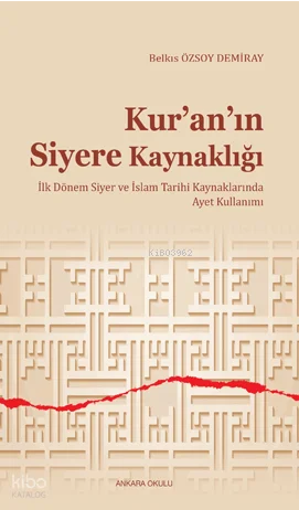 Kur'an'ın Siyere Kaynaklığı