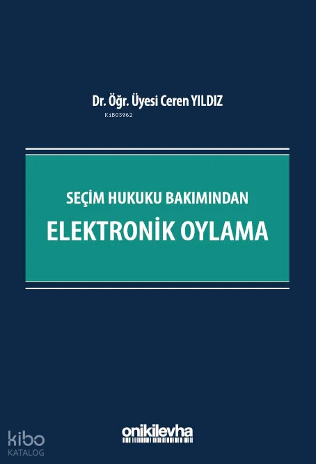 Seçim Hukuku Bakımından Elektronik Oylama