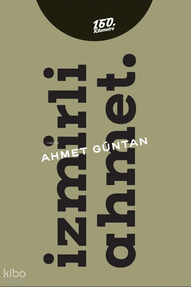İzmirli Ahmet.