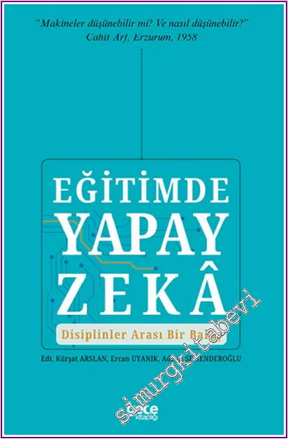 Eğitimde Yapay Zekâ: Disiplinler Arası Bir Bakış -