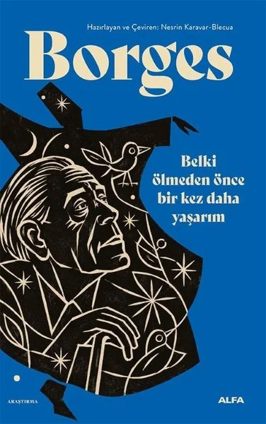 Belki Ölmeden Önce Bir Kez Daha Yaşarım