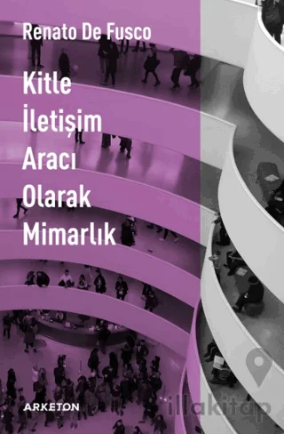 Kitle İletişim Aracı Olarak Mimarlık