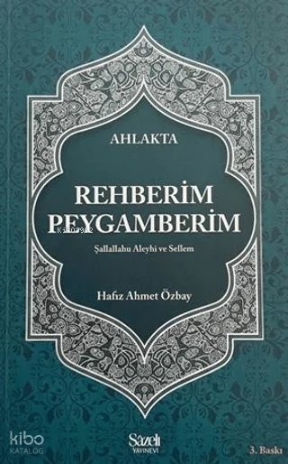 Ahlakta Rehberim Peygamberim