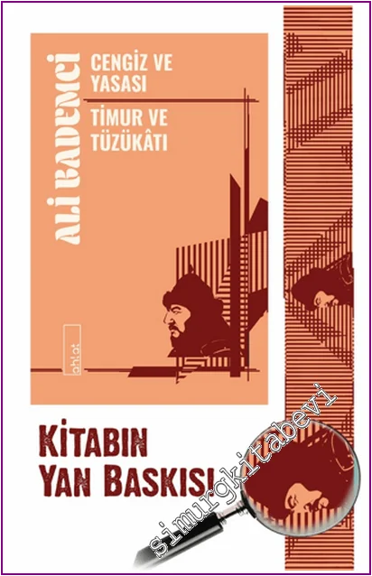 Cengiz ve Yasası - Timur ve Tüzükatı -