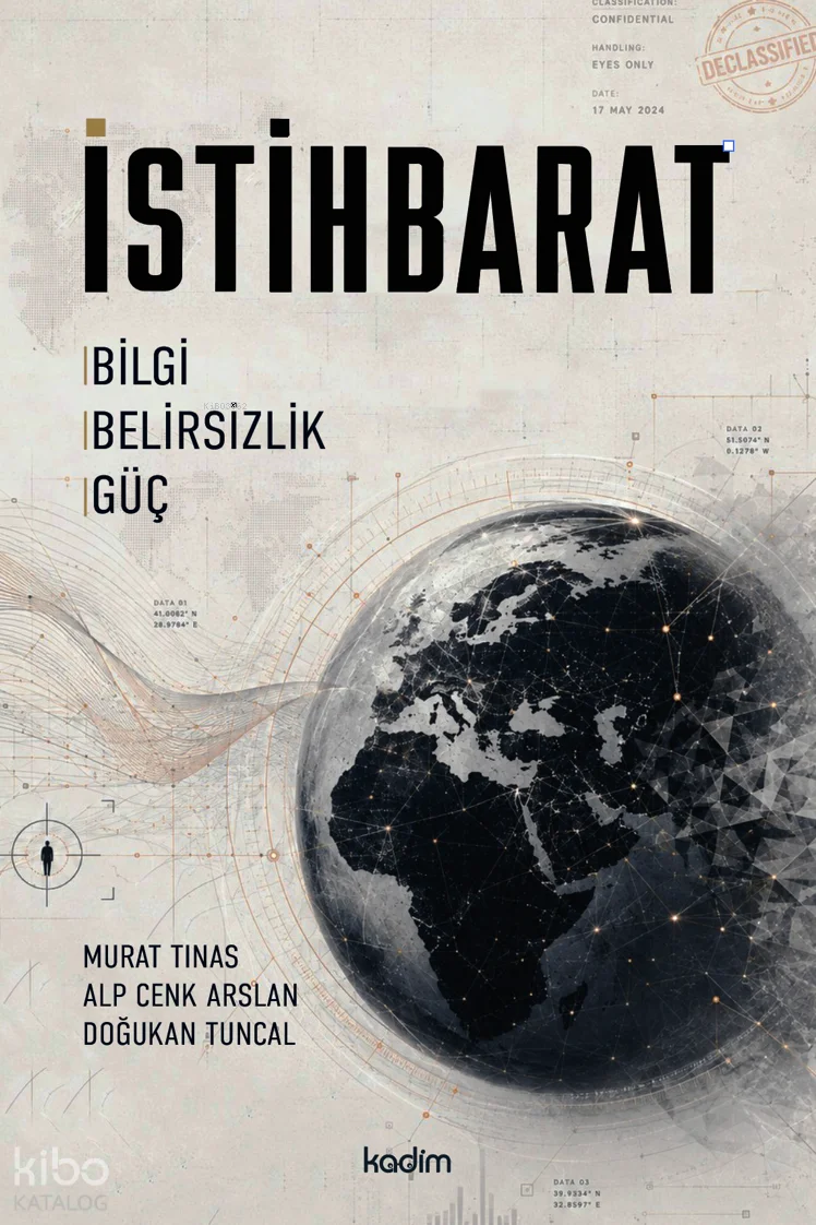İstihbarat; Bilgi, Belirsizlik, Güç