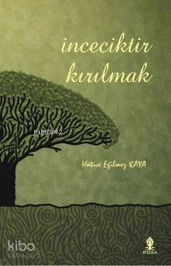 İnceciktir Kırılmak