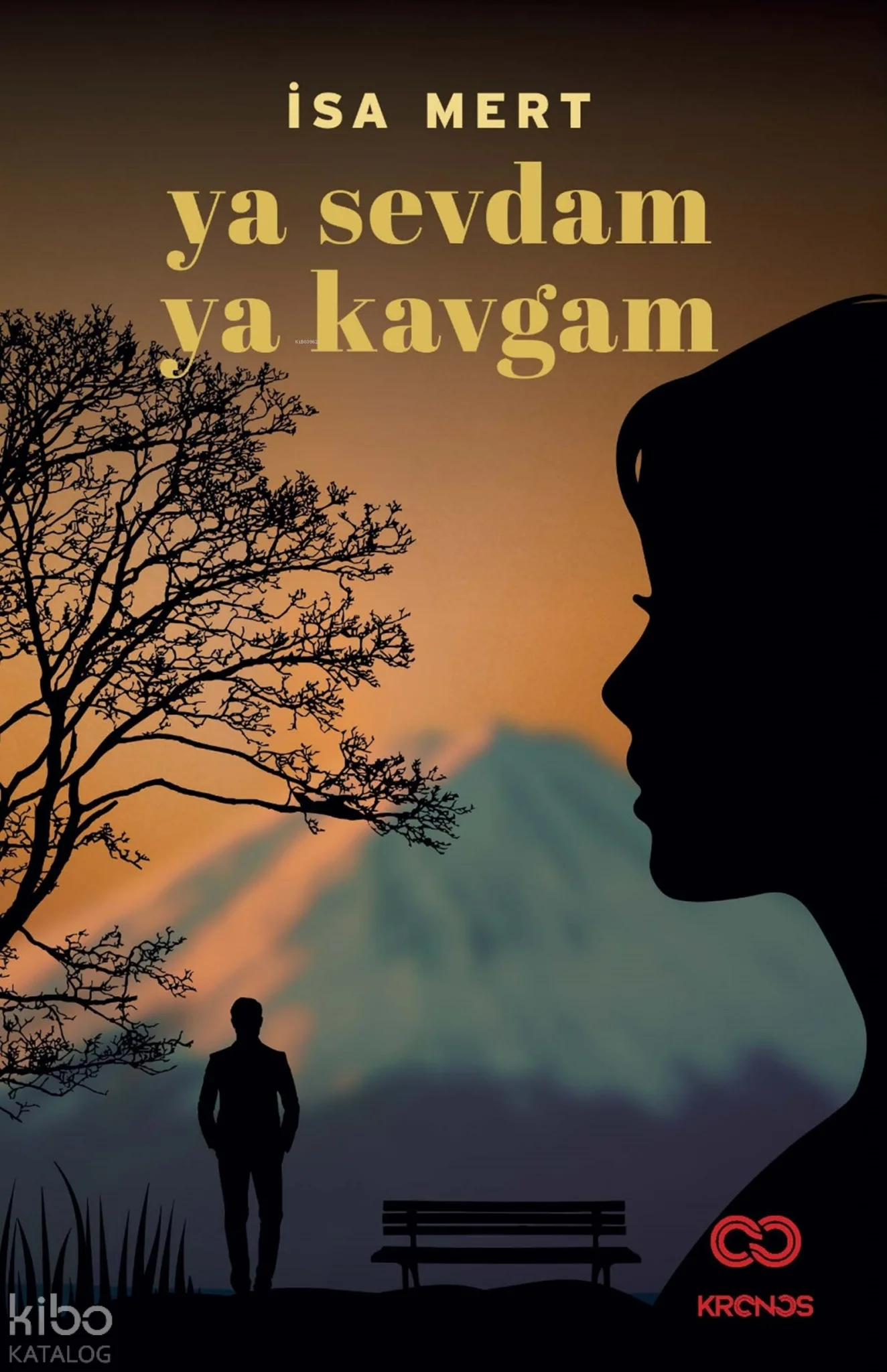 Ya Sevdam Ya Kavgam