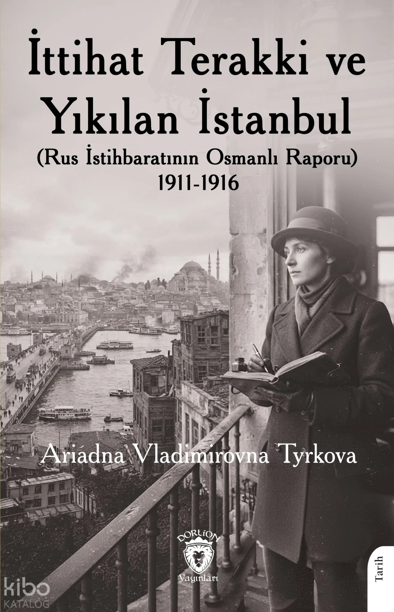 İttihat Terakki ve Yıkılan İstanbul