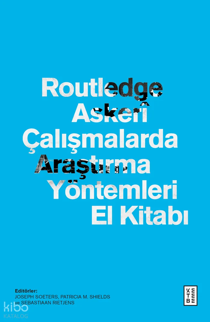 Routledge Askerî Çalışmalarda Araştırma Yöntemleri El Kitabı