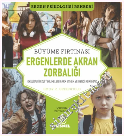 Ergenlerde Akran Zorbalığı: Okuldaki Gizli Tehlikeleri Fark Etmek ve Genci Korumak -