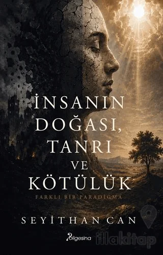 İnsanın Doğası, Tanrı ve Kötülük