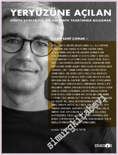 Yeryüzüne Açılan : Dünya Şairleriyle, Bir Hücrenin Yankısında Buluşmak -
