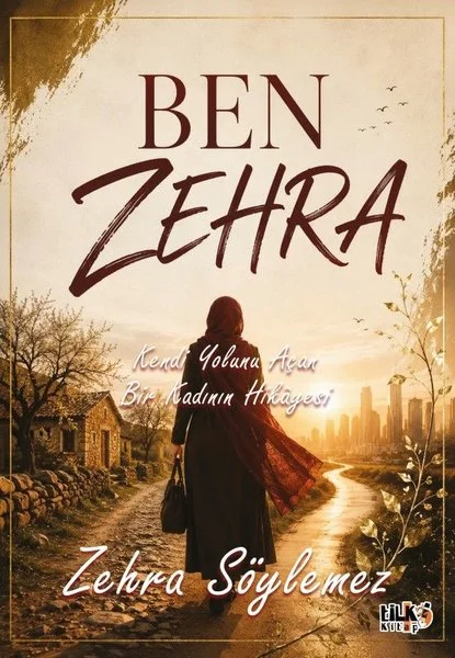 Ben Zehra - Kendi Yolunu Açan Bir Kadının Hikayesi