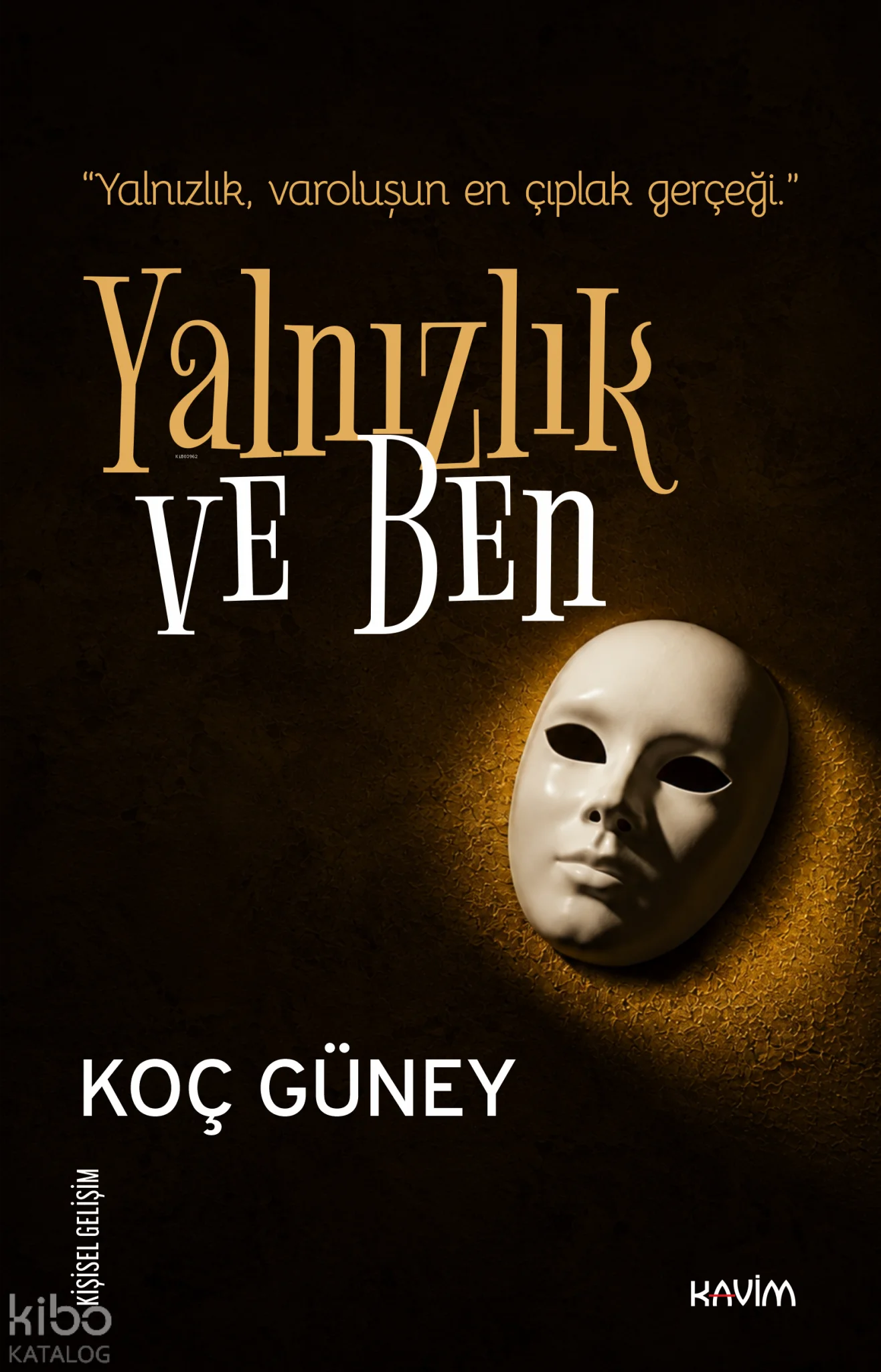 Yalnızlık ve Ben