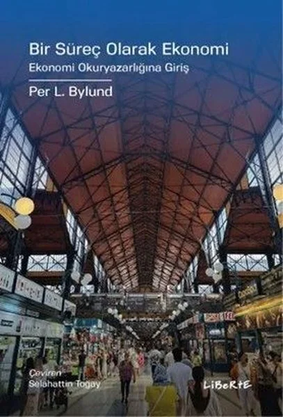Bir Süreç Olarak Ekonomi - Ekonomi Okuryazarlığına Giriş