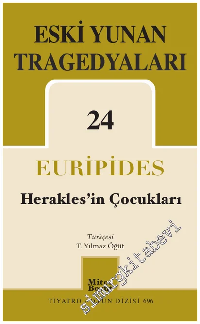 Eski Yunan Tragedyaları - 24 : Herakles’in Çocukları -
