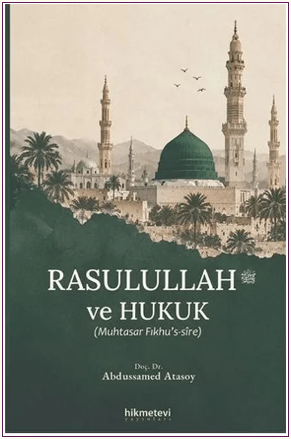 Rasulullah ve Hukuk (Muhtasar Fıkhu's-sire) -