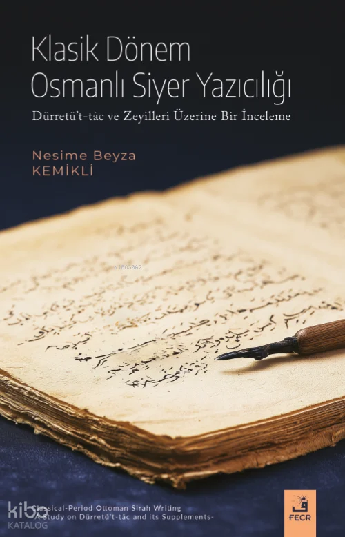 Klasik Dönem Osmanlı Siyer Yazıcılığı