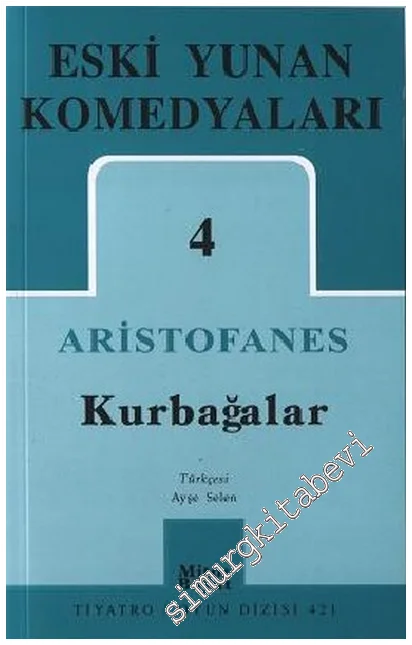 Eski Yunan Komedyaları - 4 : Kurbağalar -