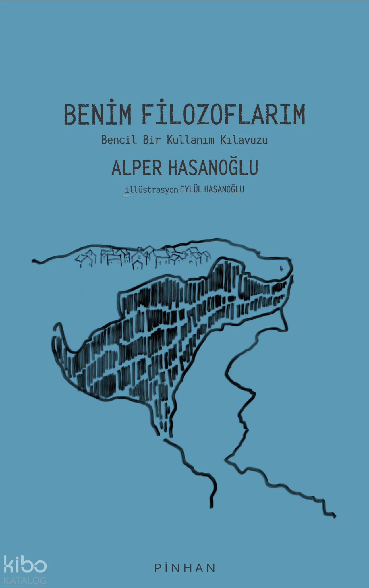 Benim Filozoflarım;Bencil Bir Kullanım Klavuzu