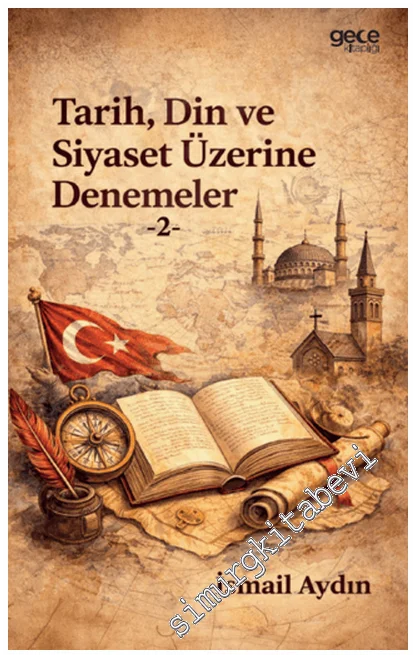 Tarih, Din ve Siyaset Üzerine Denemeler - 2 -