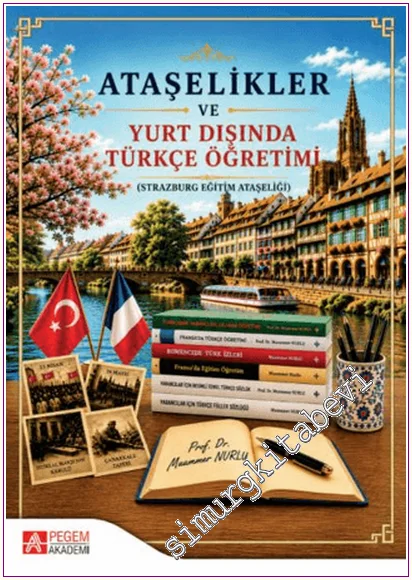 Ataşelikler ve Yurt Dışında Türkçe Öğretimi (Strazburg Eğitim Ataşeliği) -