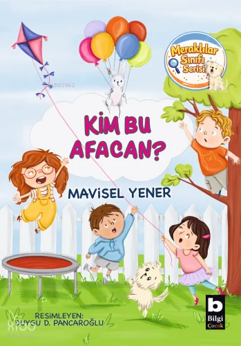 Kim Bu Afacan?;Meraklılar Sınıfı Serisi