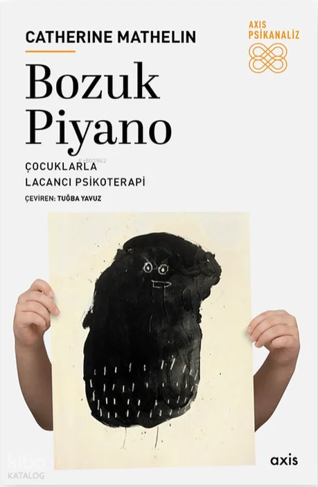 Bozuk Piyano;Çocuklarla Lacancı Psikoterapi