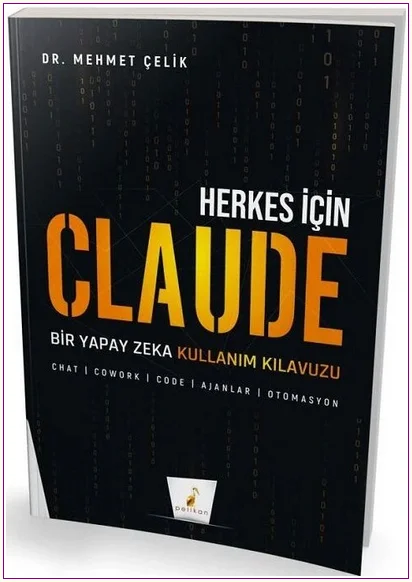 Herkes için Claude: Bir Yapay Zeka Kullanım Kılavuzu -