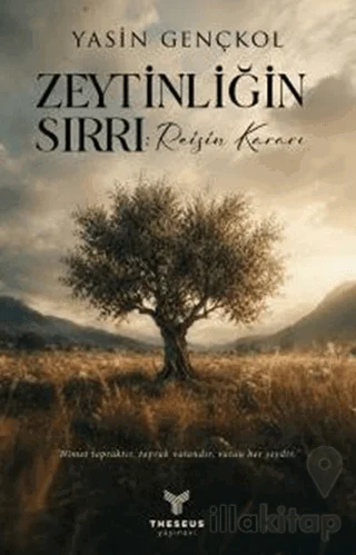 Zeytinliğin Sırrı: Reisin Kararı