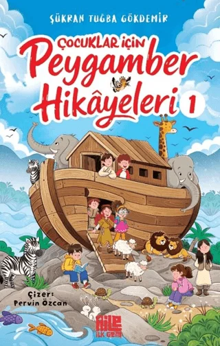 Çocuklar için Peygamber Hikâyeleri 1