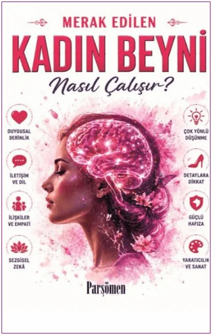Kadın Beyni Nasıl Çalışır? -